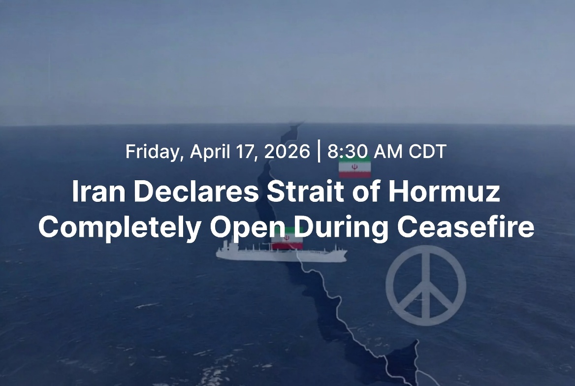 Iran Declares Strait of Hormuz 'Completely Open' During Ceasefire
