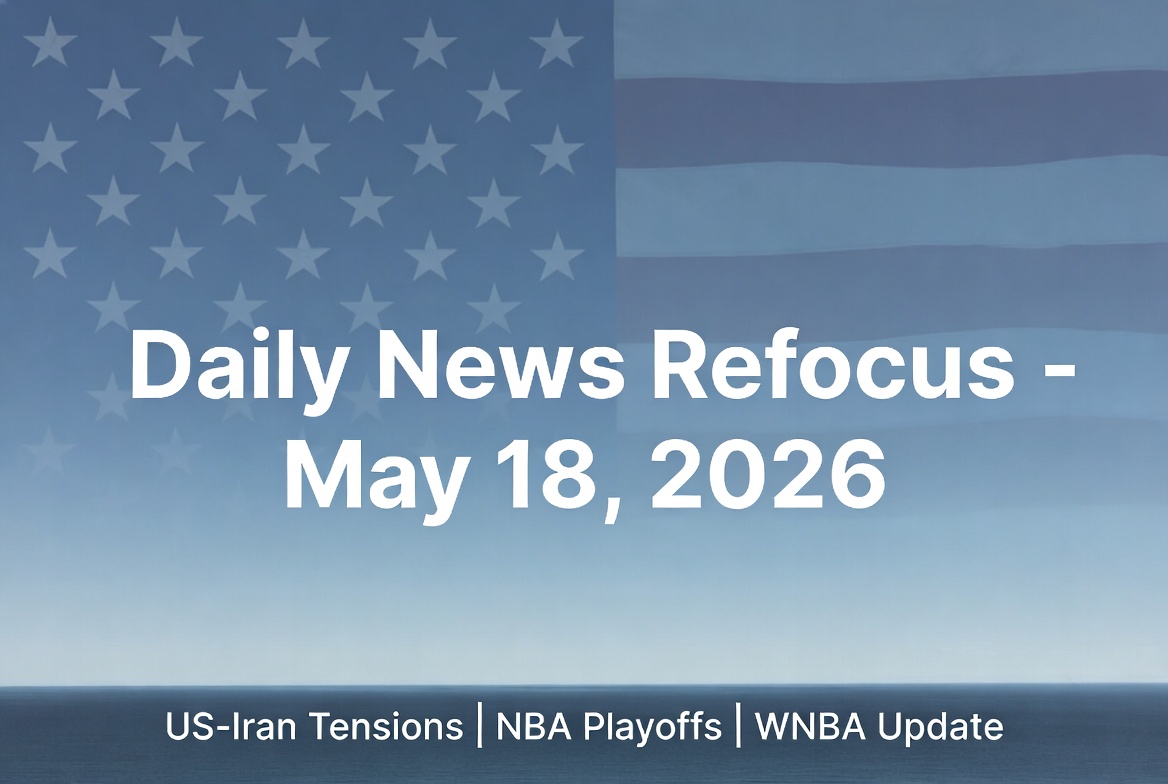 Tensions with Iran Escalate as Trump Signals Patience on Economy; Cavaliers Dominate Game 7 to Reach ECF; WNBA Action Heats Up