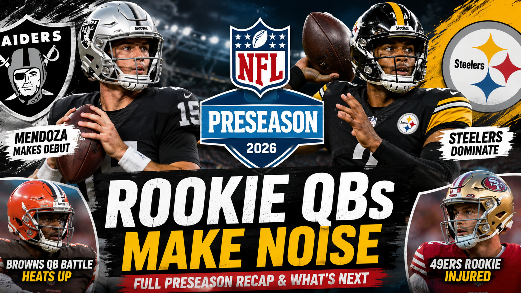 NFL Morning Report: Rookie QBs Make Noise as Preseason Football Returns